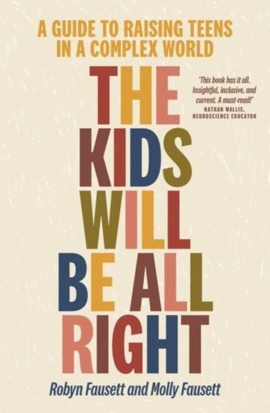 bokomslag Kids Will Be All Right