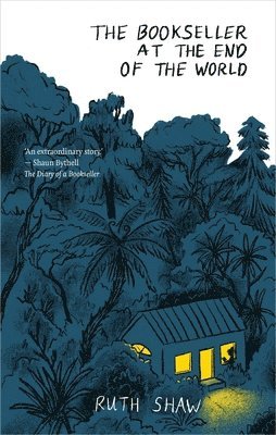 Ruth Shaw - Bookseller at the End of the World, Inbunden