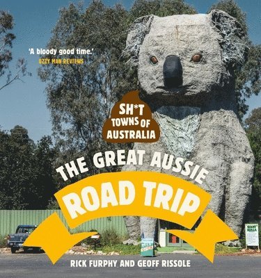 bokomslag Sh*t Towns of Australia: The Great Aussie Road Trip