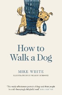 bokomslag How to Walk a Dog
