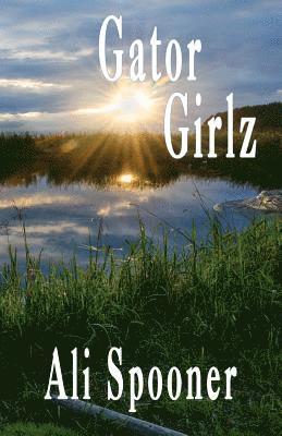 Ali Spooner - Gator Girlz, Häftad