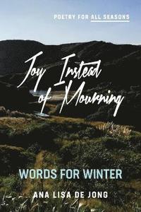 bokomslag Joy Instead of Mourning