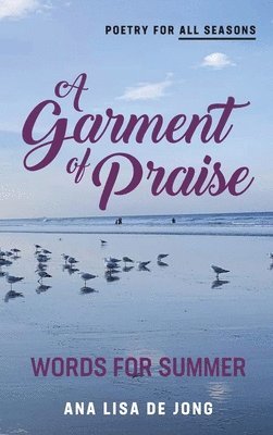 A Garment of Praise 1