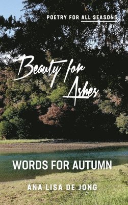 Beauty for Ashes 1