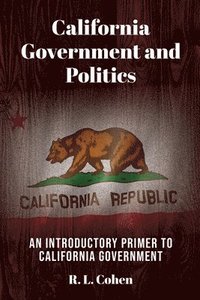 bokomslag California Government and Politics