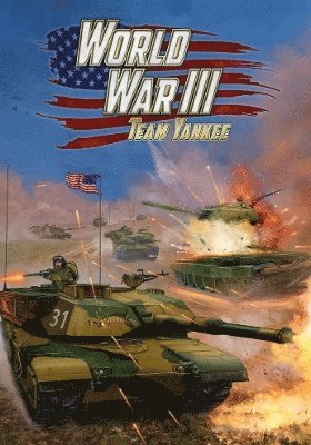 bokomslag World War III: Team Yankee Rulebook (WWIII 98p A4 HB)