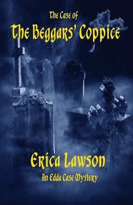 The Case of the Beggars' Coppice: An Edda Case Mystery 1