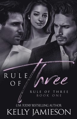 Kelly Jamieson - Rule of Three, Häftad