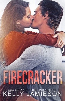 Kelly Jamieson - Firecracker: A contemporary romance, Häftad