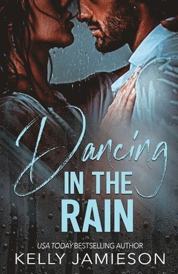 Kelly Jamieson - Dancing in the Rain, Häftad