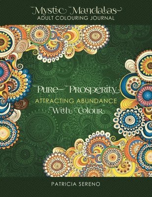 Pure Prosperity: Attracting Abundance With Colour 1