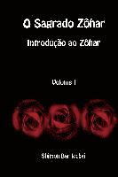 Shimon Bar Iochai, Shimon bar Iochai - O Sagrado Zôhar - Introdução ao Zôhar - Volume 1, Inbunden