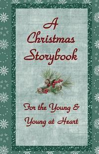 bokomslag A Christmas Storybook: For the Young and Young at Heart