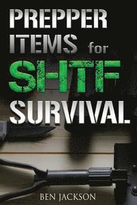 bokomslag Prepper Items for SHTF Survival