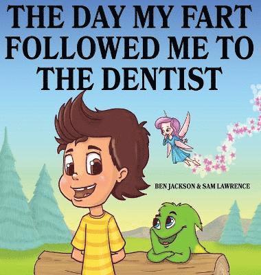 The Day My Fart Followed Me To The Dentist 1