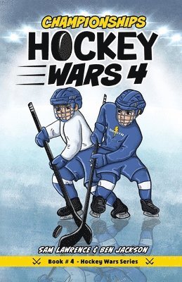 Sam Lawrence, Ben Jackson - Hockey Wars 4, Häftad