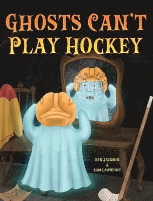 Ghosts Can't Play Hockey 1