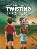 bokomslag Oliver and the Twisting Tornado