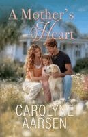 Carolyne Aarsen - Mother's Heart, Häftad