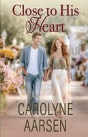 Carolyne Aarsen - Close to His Heart, Häftad