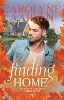 Carolyne Aarsen - Finding Home, Häftad