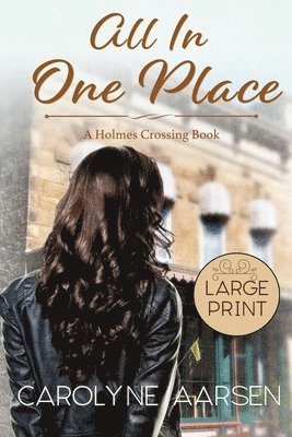 Carolyne Aarsen - All In One Place, Häftad