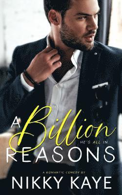 A Billion Reasons 1