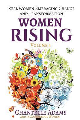 Giselle Morell Marin, Julie Fairhurst - Women Rising Volume 4: Real Women Embracing Change and Transformation, Häftad