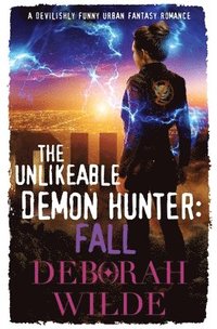 bokomslag The Unlikeable Demon Hunter: Fall