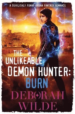 The Unlikeable Demon Hunter: Burn 1