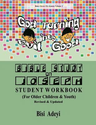 Bible Study On Joseph Student Workbook: (For Older Children & Youth) 1