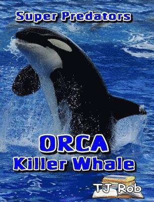 ORCA Killer Whale 1