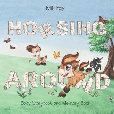 bokomslag Horsing Around Baby Storybook and Memory Book