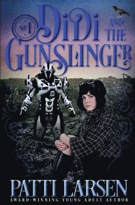 Patti Larsen - Didi and the Gunslinger, Häftad