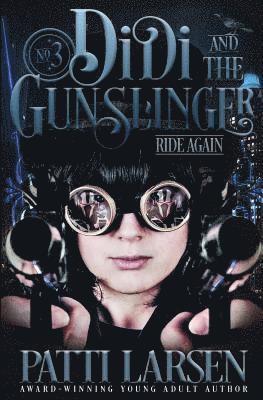 Didi and the Gunslinger Ride Again 1