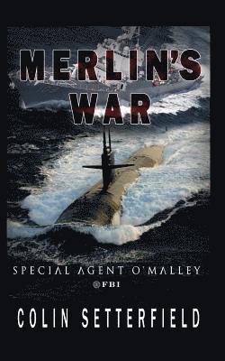 Merlin's War: Special Agent O'Malley, FBI