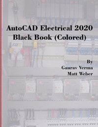 bokomslag AutoCAD Electrical 2020 Black Book (Colored)