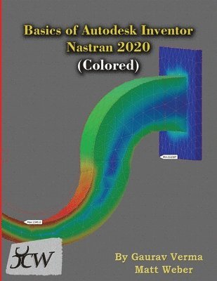 bokomslag Basics of Autodesk Inventor Nastran 2020 (Colored)