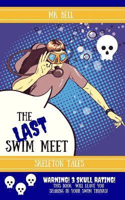 The Last Swim Meet 1