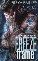 Kt Dove, Freya Barker - Freeze Frame, Häftad