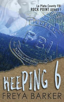 Freya Barker - Keeping 6, Häftad