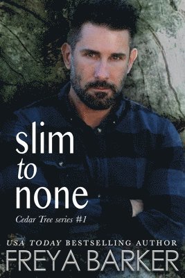 Slim To None 1