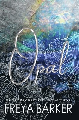 Freya Barker - Opal, Inbunden