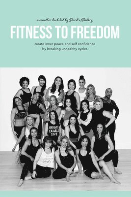Fitness To Freedom 1