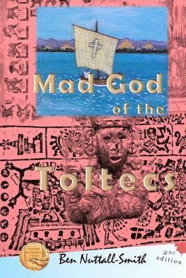 Mad God of the Toltecs 1