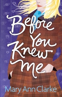 Maryann Clarke, MaryAnn Clarke - Before You Knew Me, Häftad