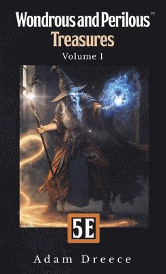 bokomslag Wondrous and Perilous Treasures(TM), volume 1, Fifth Edition Fantasy