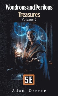 bokomslag Wondrous and Perilous Treasures(TM), volume 2, Fifth Edition Fantasy