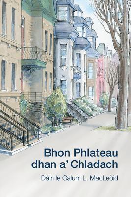Calum L Macleòid - Bhon Phlateau dhan a' Chladach, Häftad