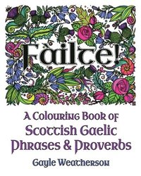 bokomslag Filte! A Colouring Book of Scottish Gaelic Phrases & Proverbs